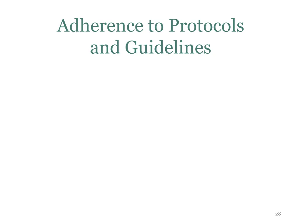 adherence to protocols and guidelines