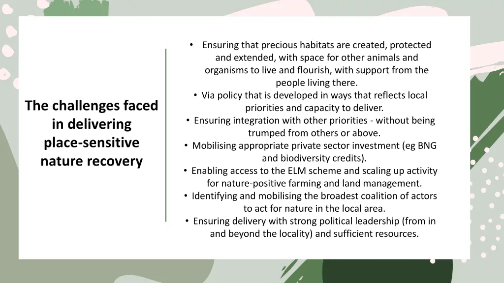ensuring that precious habitats are created