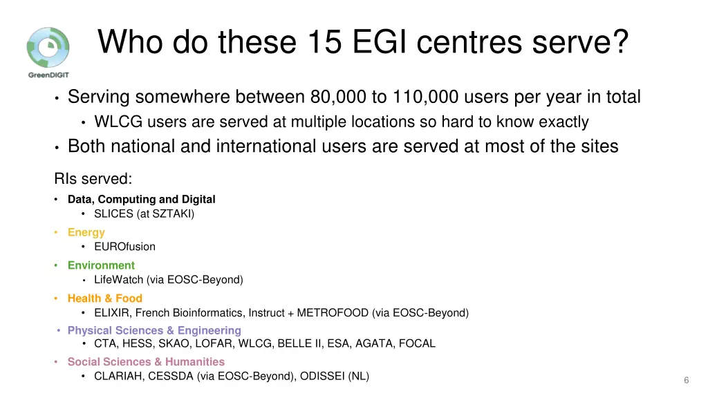 who do these 15 egi centres serve