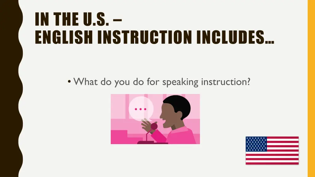 in the u s english instruction includes 6