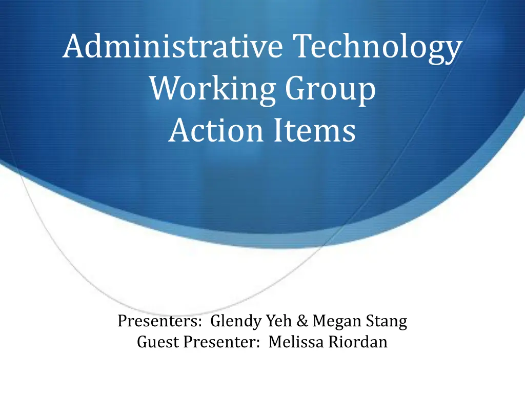 administrative technology working group action