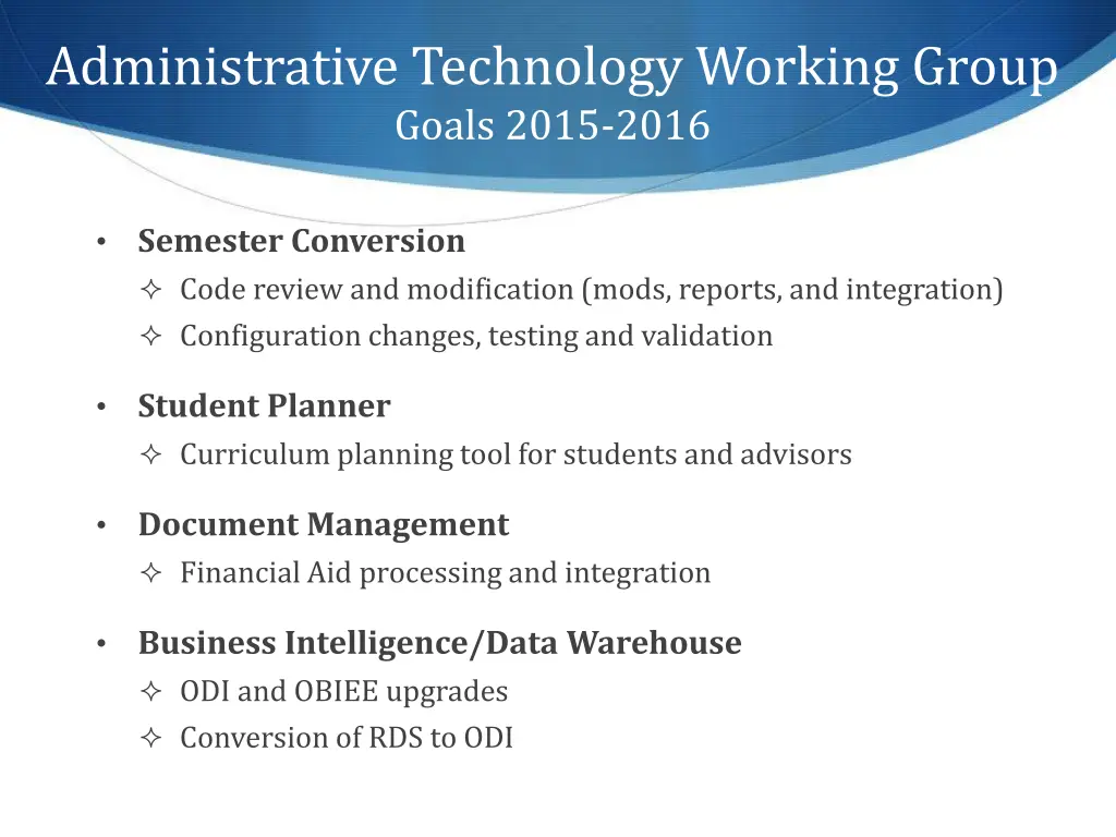 administrative technology working group goals
