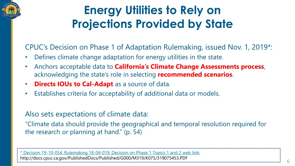 energy utilities to rely on projections provided