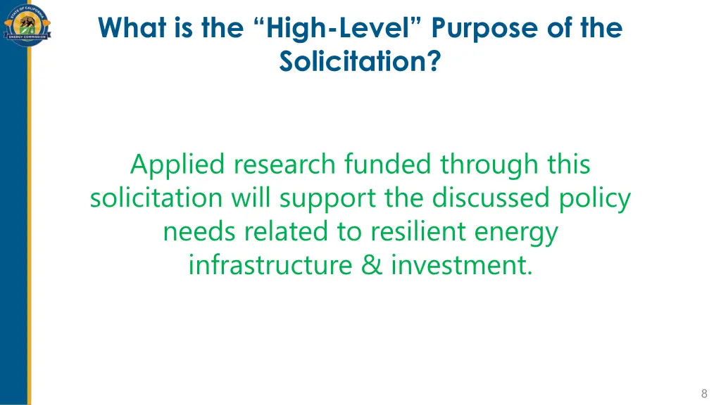 what is the high level purpose of the solicitation
