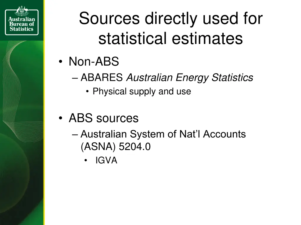 sources directly used for statistical estimates