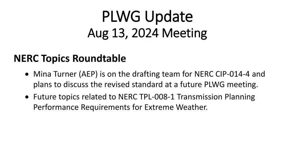 plwg update plwg update aug 13 2024 meeting 4