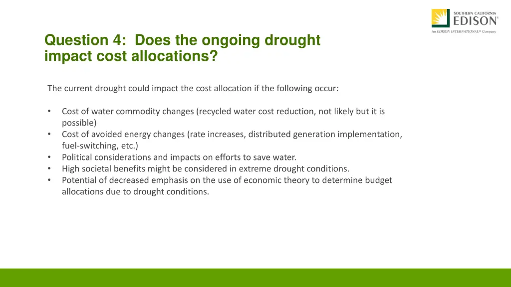 question 4 does the ongoing drought impact cost