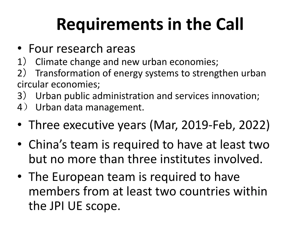 requirements in the call four research areas