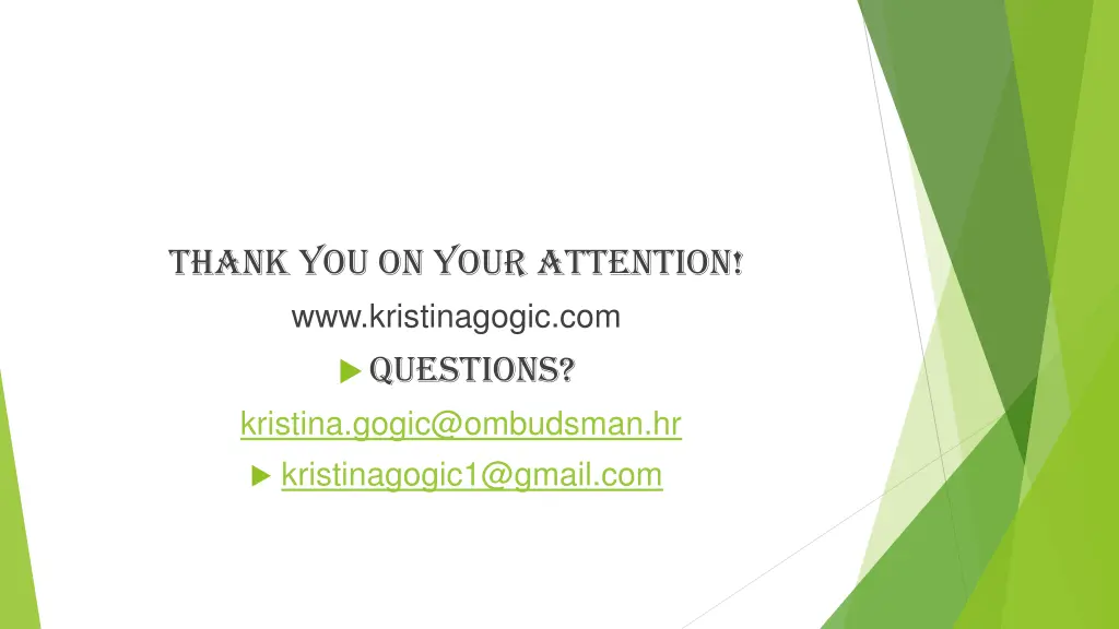 thank you on your attention www kristinagogic