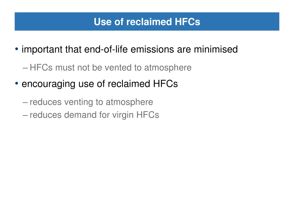 use of reclaimed hfcs