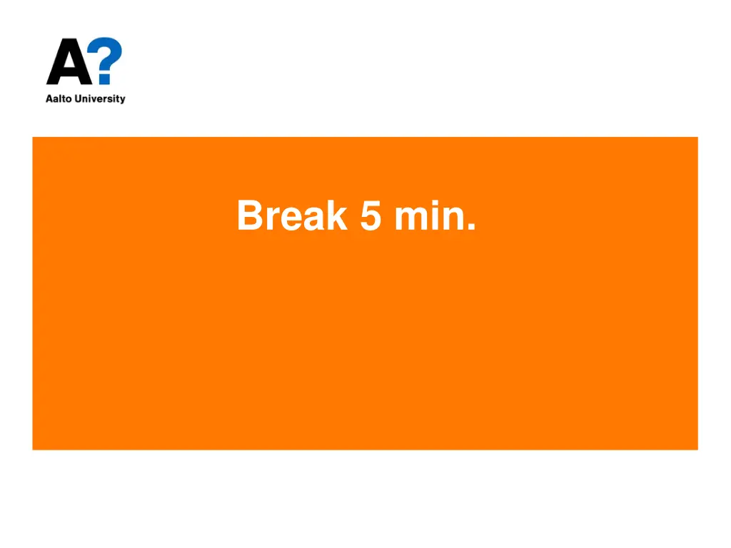break 5 min