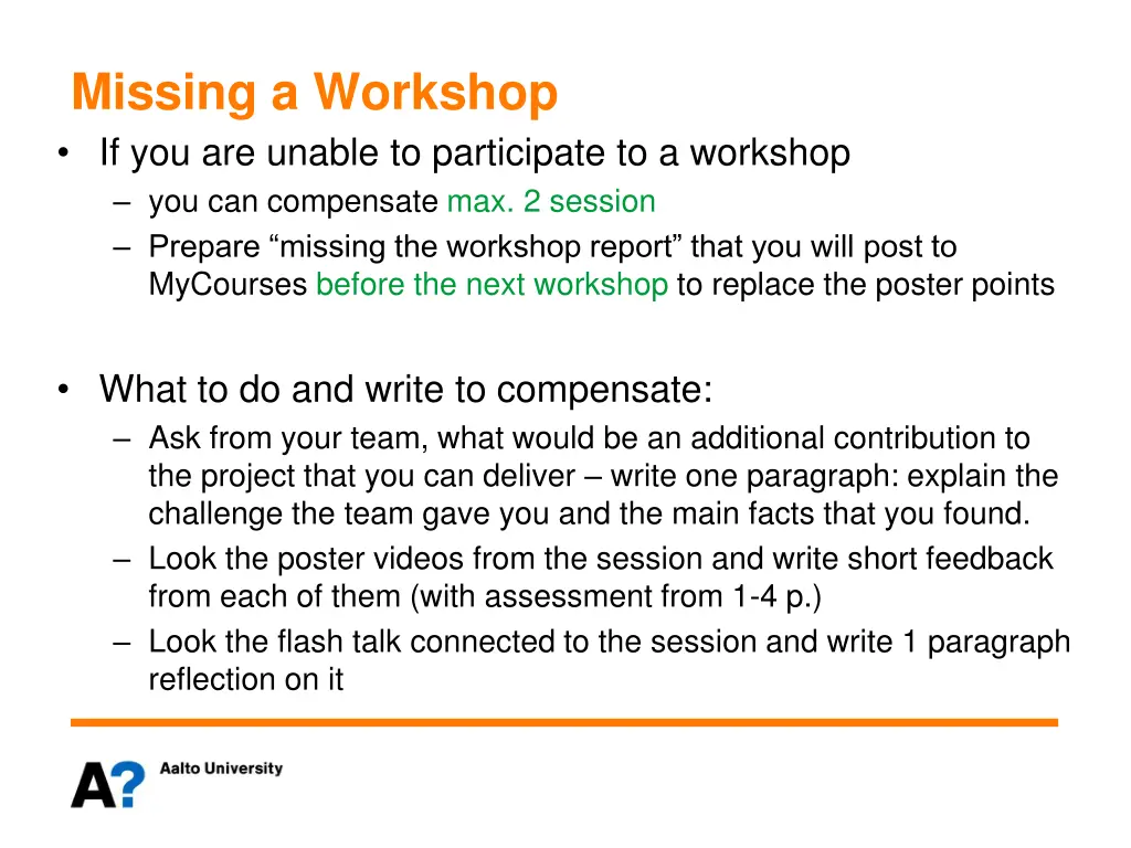 missing a workshop if you are unable