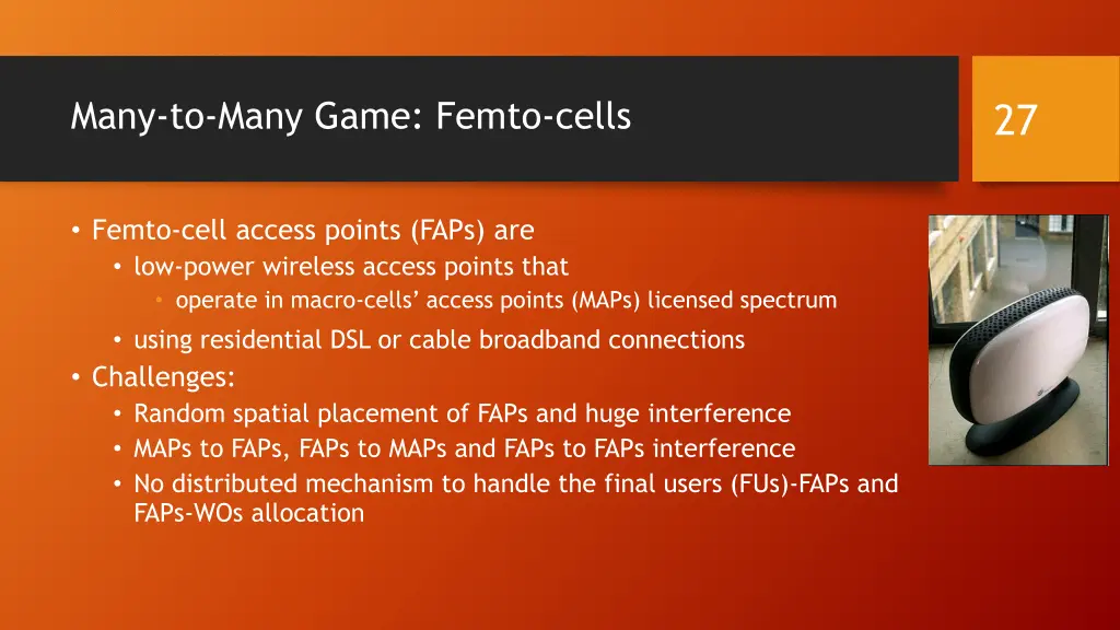 many to many game femto cells
