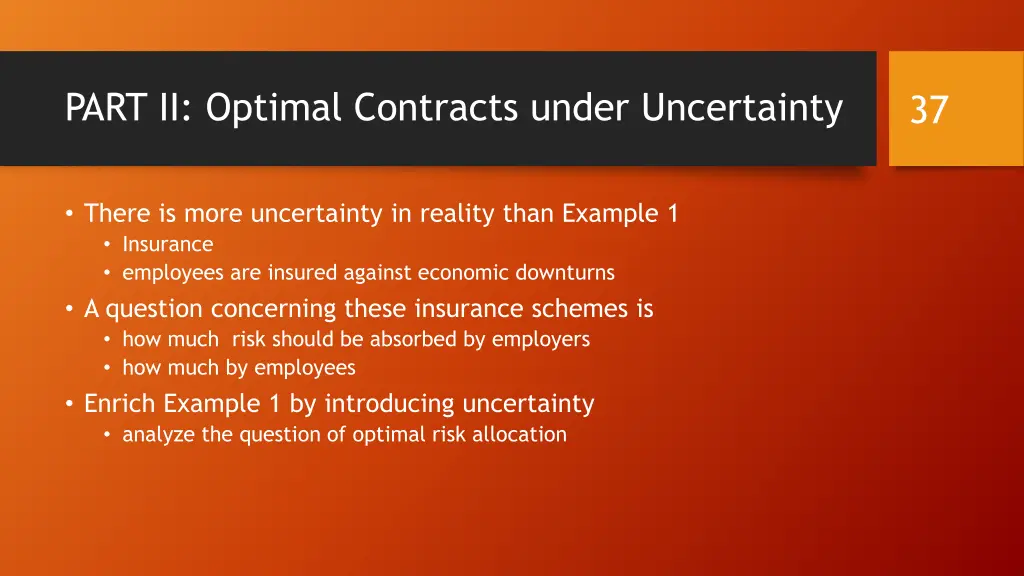 part ii optimal contracts under uncertainty