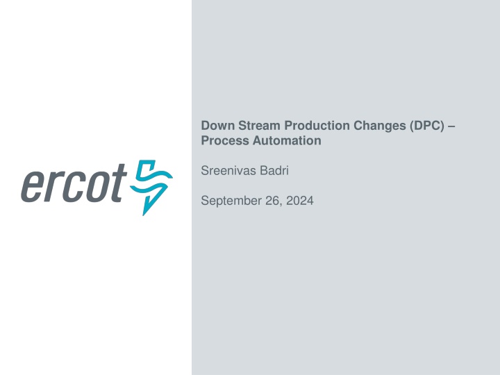 down stream production changes dpc process