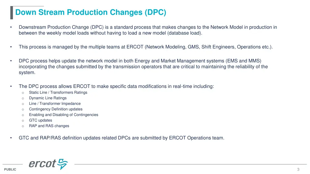 down stream production changes dpc