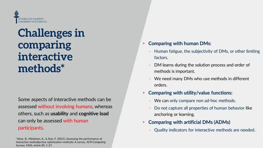 challenges in comparing interactive methods