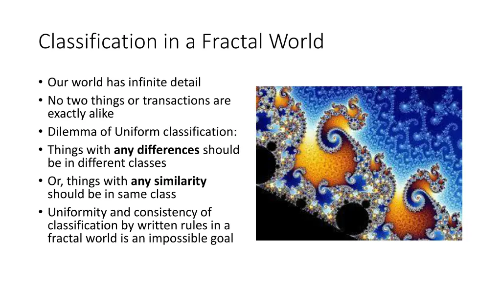classification in a fractal world