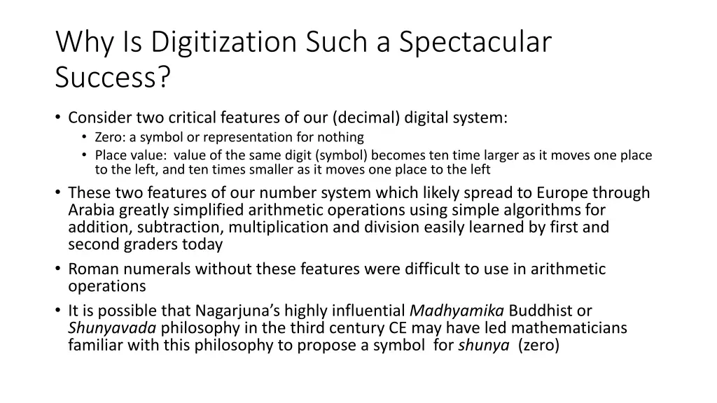 why is digitization such a spectacular success