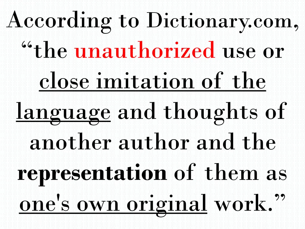 according to dictionary com the unauthorized