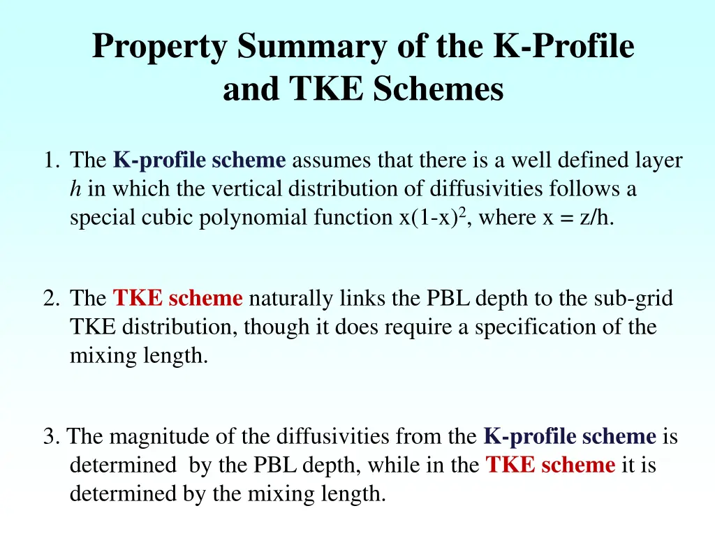 property summary of the k profile and tke schemes