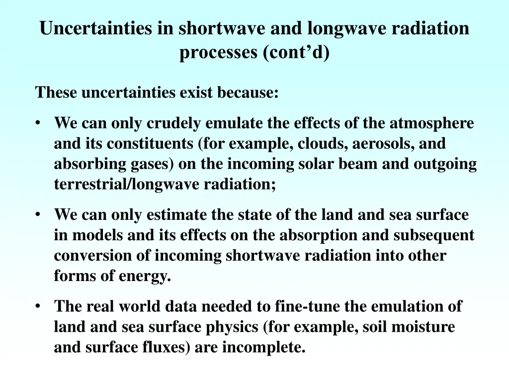 uncertainties in shortwave and longwave radiation 1
