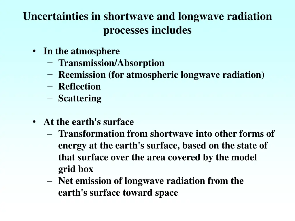 uncertainties in shortwave and longwave radiation