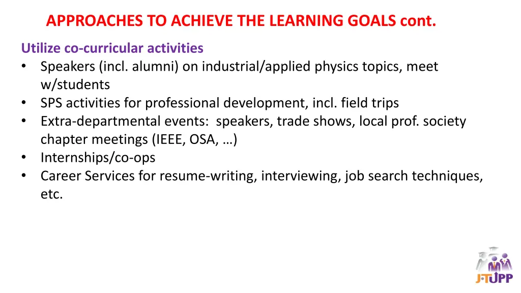 approaches to achieve the learning goals cont 2