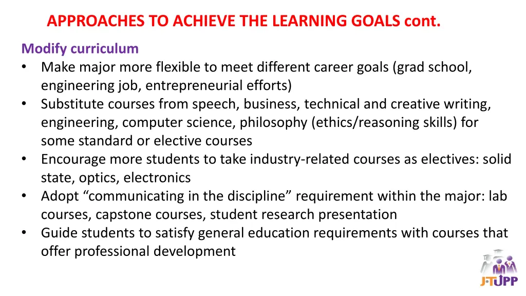 approaches to achieve the learning goals cont