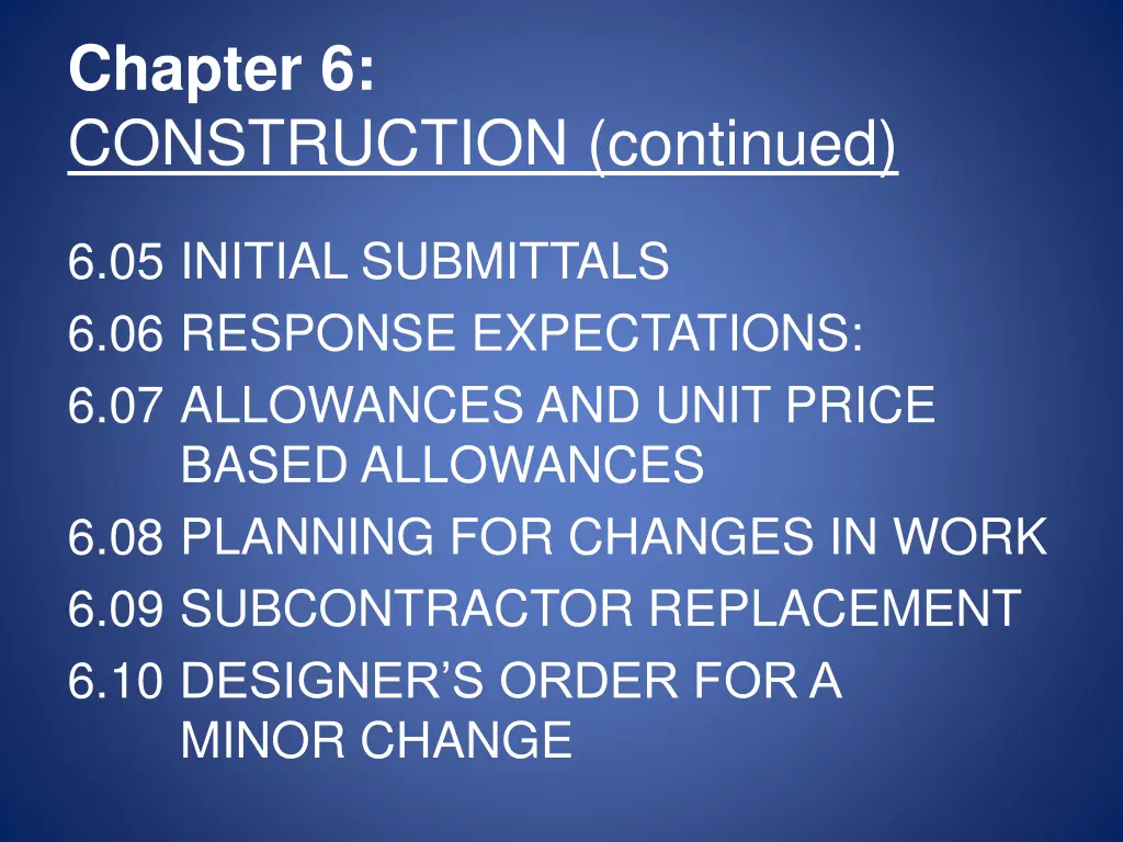 chapter 6 construction continued