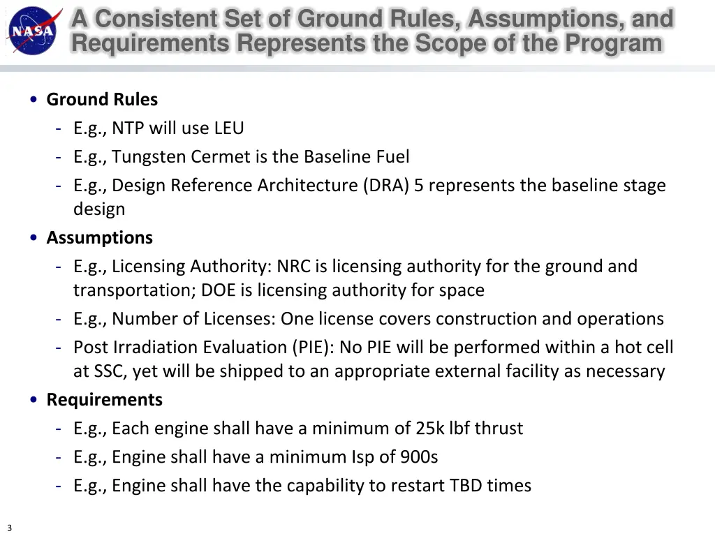 a consistent set of ground rules assumptions