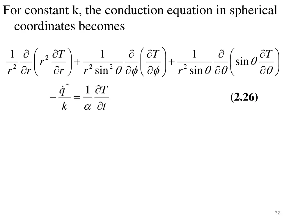 for constant k the conduction equation