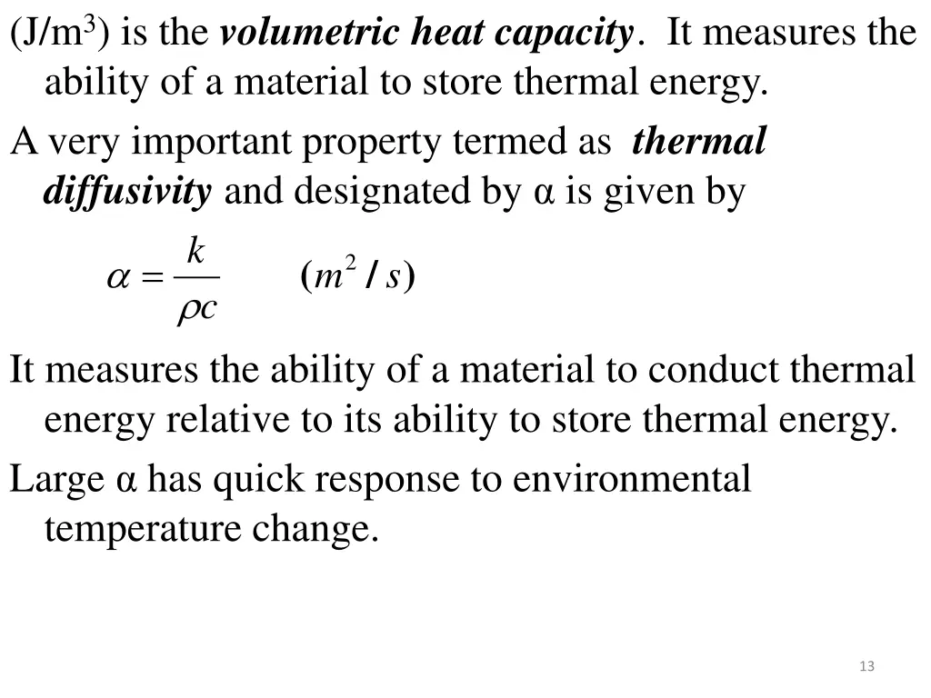 j m 3 is the volumetric heat capacity it measures