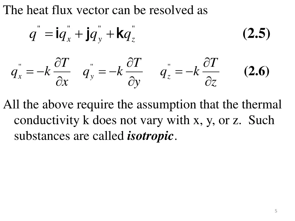 the heat flux vector can be resolved as j j i i