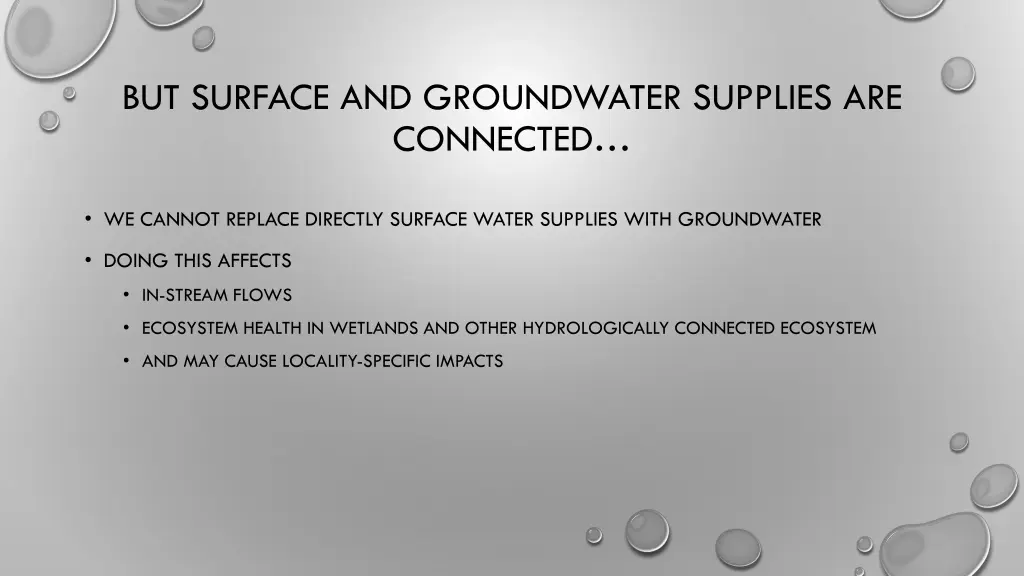 but surface and groundwater supplies are connected