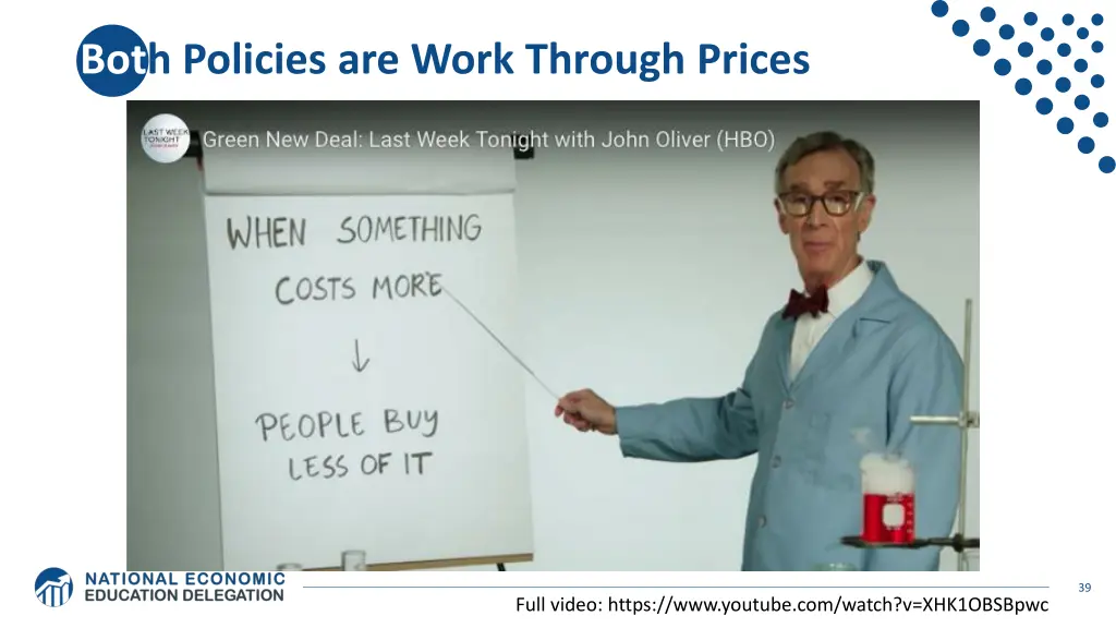 both policies are work through prices
