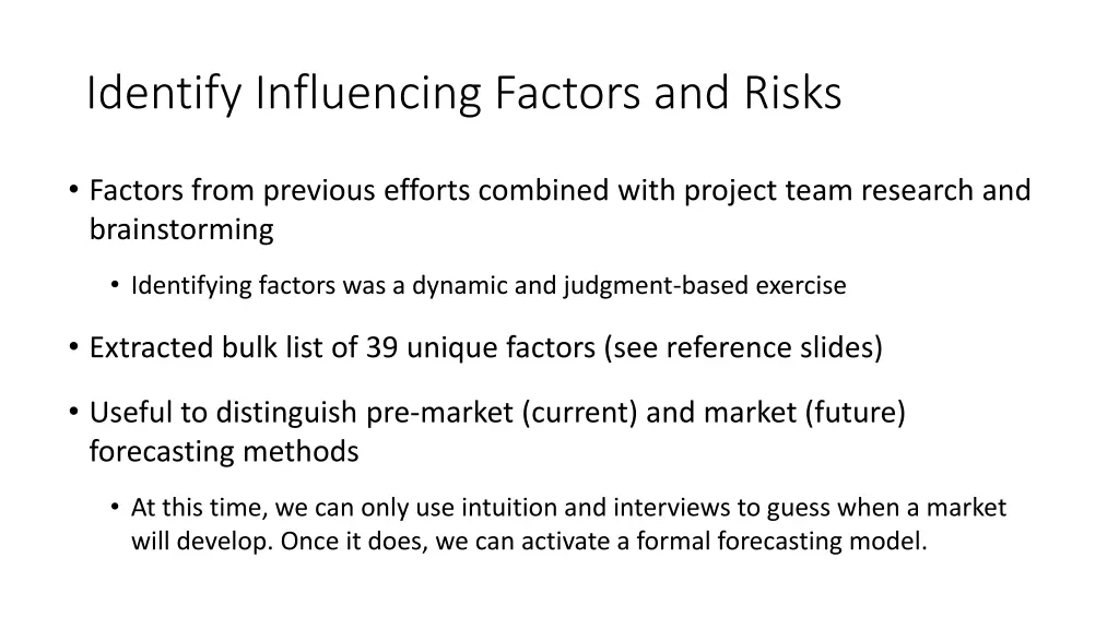 identify influencing factors and risks