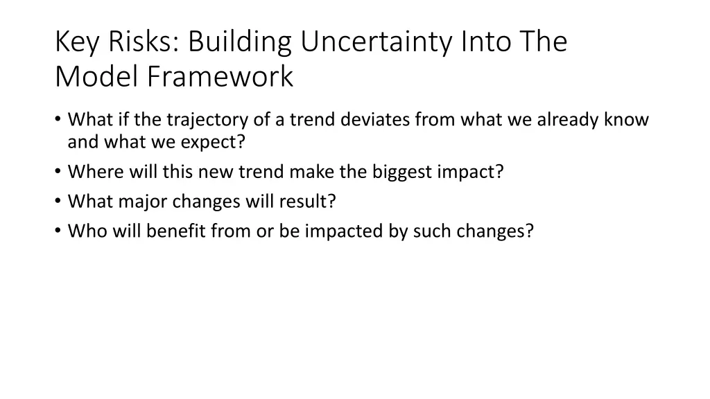 key risks building uncertainty into the model