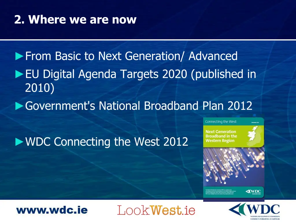 2 where we are now