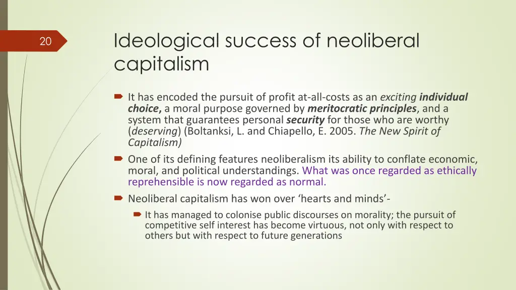 ideological success of neoliberal capitalism
