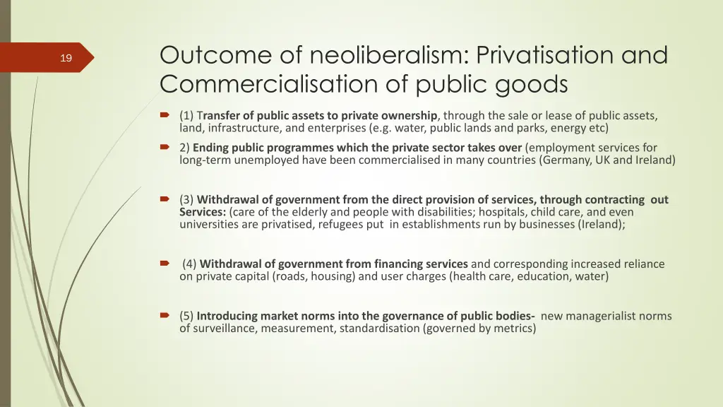 outcome of neoliberalism privatisation