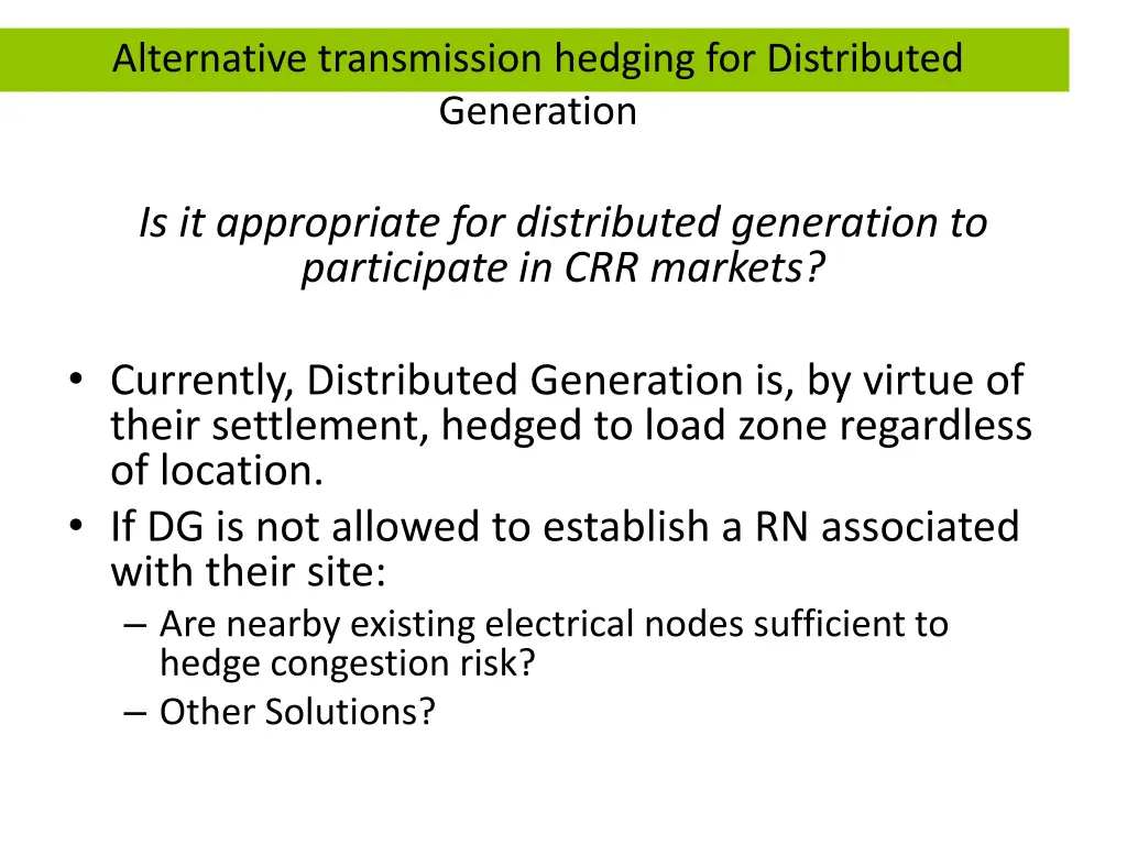 alternative transmission hedging for distributed