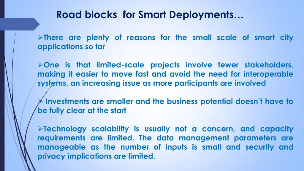 road blocks for smart deployments