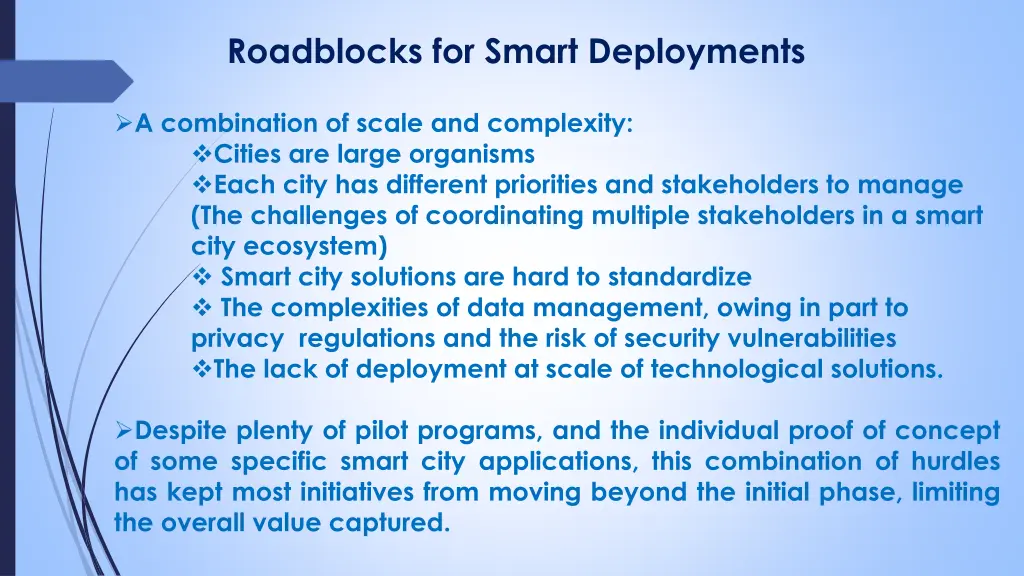 roadblocks for smart deployments