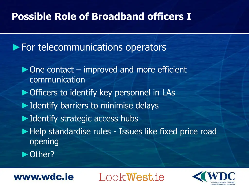 possible role of broadband officers i