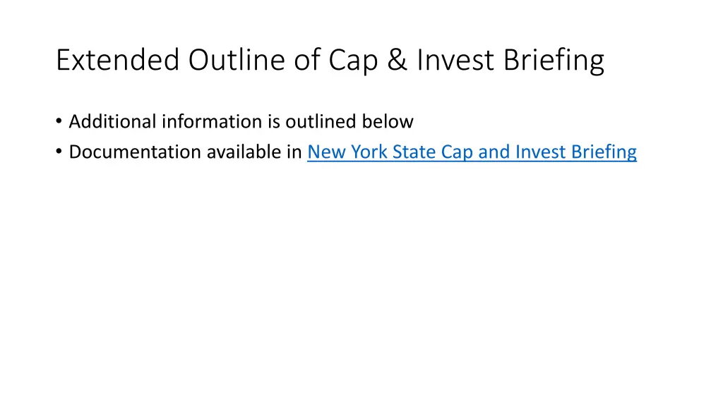 extended outline of cap invest briefing