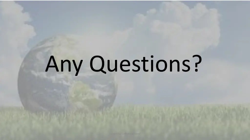 any questions