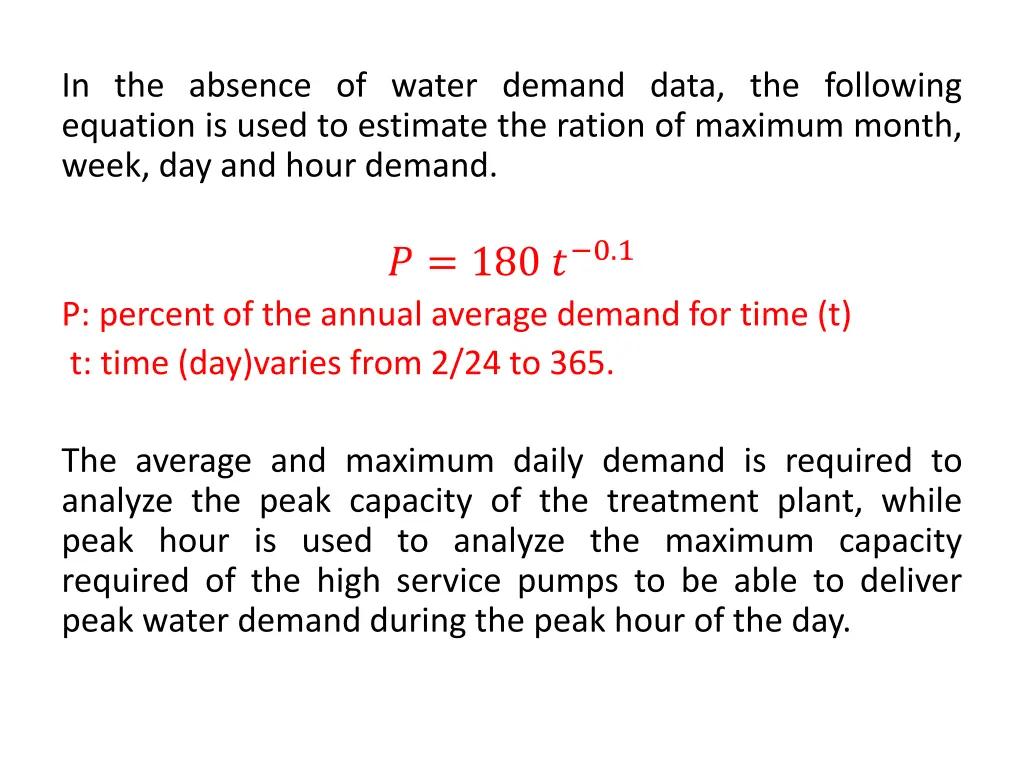 in the absence of water demand data the following