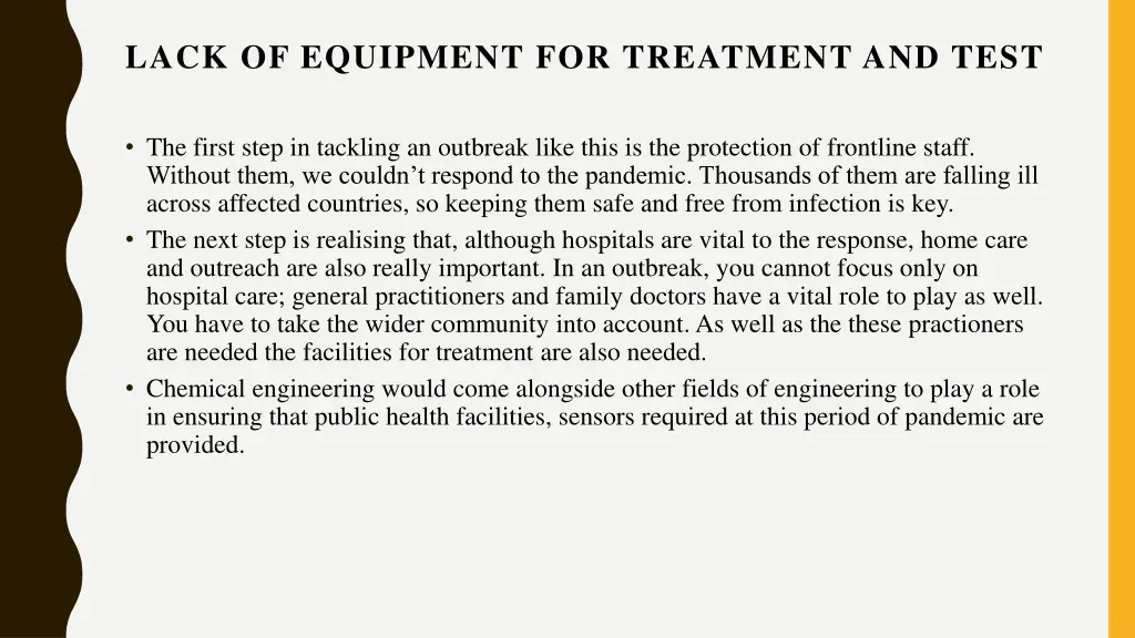 lack of equipment for treatment and test