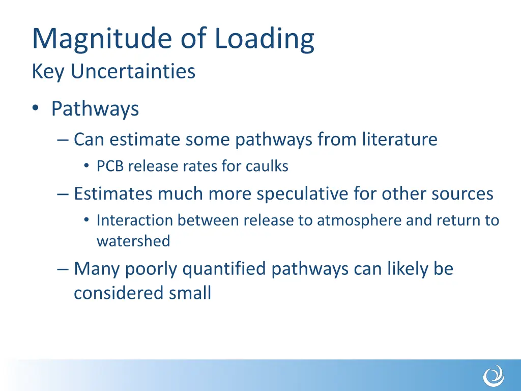 magnitude of loading key uncertainties pathways
